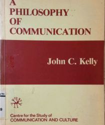 A PHILOSOPHY OF COMMUNICATION