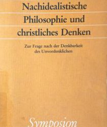 NACHIDEALISTISCHE PHILOSOPHIE UND CHRISTLICHES DENKEN