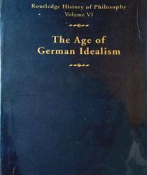 THE AGE OF GERMAN IDEALISM