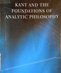 KANT AND THE FOUNDATIONS OF ANALYTIC PHILOSOPHY