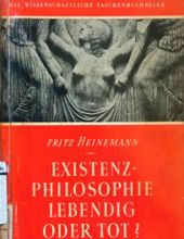 EXISTENZPHILOSOPHIE LEBENDIG ODER TOT?