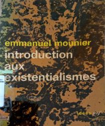 INTRODUCTION AUX EXISTENTIALISMES