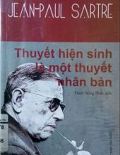 THUYẾT HIỆN SINH LÀ MỘT THUYẾT NHÂN BẢN