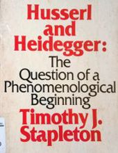 HUSSERL AND HEIDEGGER: THE QUESTION OF A PHENOMENOLOGICAL BEGINNING