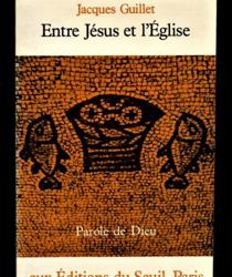 ENTRE JÉSUS ET L'ÉGLISE 