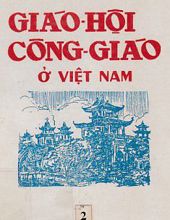 GIÁO HỘI CÔNG GIÁO Ở VIỆT NAM. QUYỂN 2