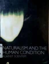 NATURALISM AND THE HUMAN CONDITION