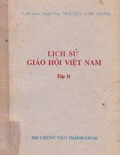 LỊCH SỬ GIÁO HỘI VIỆT NAM. TẬP 2