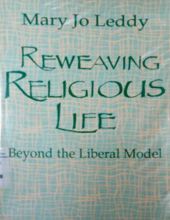 REWEAVING RELIGIOUS LIFE