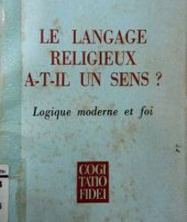 LE LANGAGE RELIGIEUX A-T-IL UN SENS ?