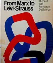 THE STRUCTURALISTS FROM MARX TO LÉVI-STRAUSS