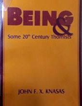 BEING AND SOME 20TH CENTURY THOMISTS