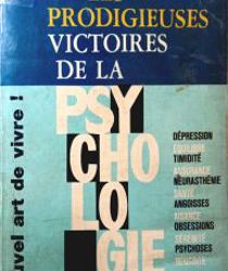 LES PRODIGIEUSES VICTOIRES DE LA PSYCHOLOGIE MODERNE