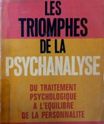 LES TRIOMPHES DE LA PSYCHANALYSE