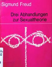 DREI ABHANDLUNGEN ZUR SEXUALTHEORIE UND VERWANDTE SCHRIFTEN