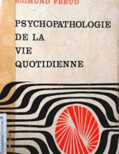 PSYCHOPATHOLOGIE DE LA VIE QUOTIDIENNE