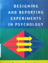 DESIGNING AND REPORTING EXPERIMENTS IN PSYCHOLOGY