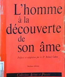 L'HOMME À LA DÉCOUVERTE DE SON ÂME