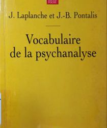 VOCABULAIRE DE LA PSYCHANALYSE