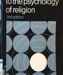 AN INTRODUCTION TO THE PSYCHOLOGY OF RELIGION