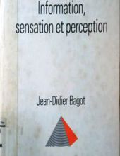 INFORMATION, SENSATION ET PERCEPTION