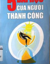 5 BÀI HỌC CỦA NGƯỜI THÀNH CÔNG