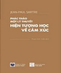 PHÁC THẢO MỘT LÝ THUYẾT HIỆN TƯỢNG HỌC VỀ CẢM XÚC