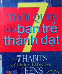 7 THÓI QUEN CỦA BẠN TRẺ THÀNH ĐẠT