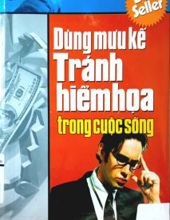 DÙNG MƯU KẾ ĐỂ TRÁNH HIỂM HỌA TRONG CUỘC SỐNG