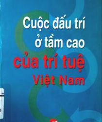 CUỘC ĐẤU TRÍ Ở TẦM CAO CỦA TRÍ TUỆ VIỆT NAM