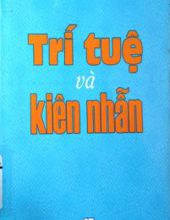 TRÍ TUỆ VÀ KIÊN NHẪN