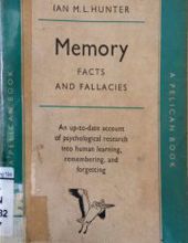 MEMORY: FACTS AND FALLACIES