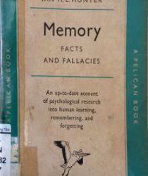 MEMORY: FACTS AND FALLACIES