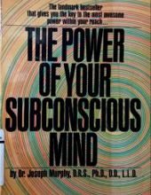 THE POWER OF YOUR SUBCONSCIOUS MIND