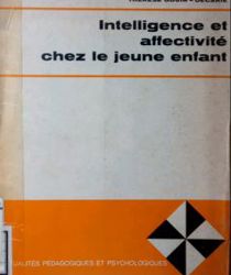 INTELLIGENCE ET AFFECTIVITÉ CHEZ LE JEUNE ENFANT