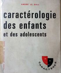 CARACTÉROLOGIE DES ENFANTS ET DES ADOLESCENTS