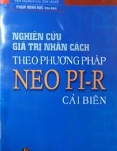 NGHIÊN CỨU GIÁ TRỊ NHÂN CÁCH THEO PHƯƠNG PHÁP NEO PI-R CẢI BIÊN