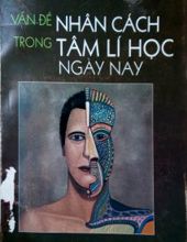 VẤN ĐỀ NHÂN CÁCH TRONG TÂM LÝ HỌC NGÀY NAY