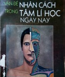 VẤN ĐỀ NHÂN CÁCH TRONG TÂM LÝ HỌC NGÀY NAY