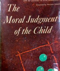 THE MORAL JUDGMENT OF THE CHILD