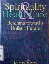 SPIRITUALITY AND HEALTH CARE