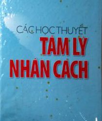 CÁC HỌC THUYẾT TÂM LÝ NHÂN CÁCH