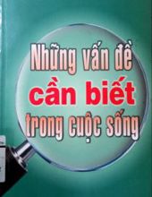 NHỮNG VẤN ĐỀ CẦN BIẾT TRONG CUỘC SỐNG