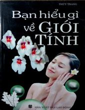 BẠN HIỂU GÌ VỀ GIỚI TÍNH