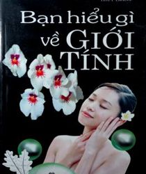 BẠN HIỂU GÌ VỀ GIỚI TÍNH