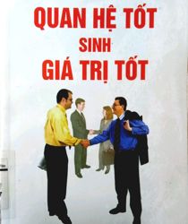 QUAN HỆ TỐT SINH GIÁ TRỊ TỐT