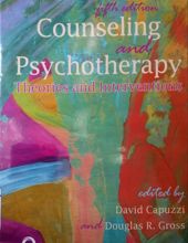 COUNSELING AND PSYCHOTHERAPY: THEORIES AND INTERVENTIONS