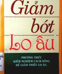 ĐỂ GIẢM BỚT LO ÂU