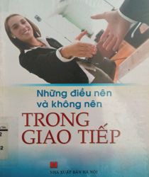 NHỮNG ĐIỀU NÊN VÀ KHÔNG NÊN TRONG GIAO TIẾP