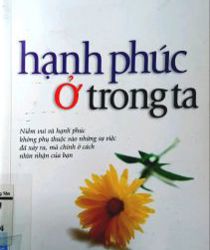 HẠNH PHÚC Ở TRONG TA 